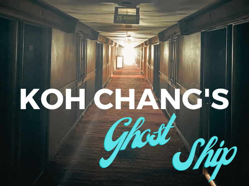 Koh Chang Ghost Ship - The Galaxy