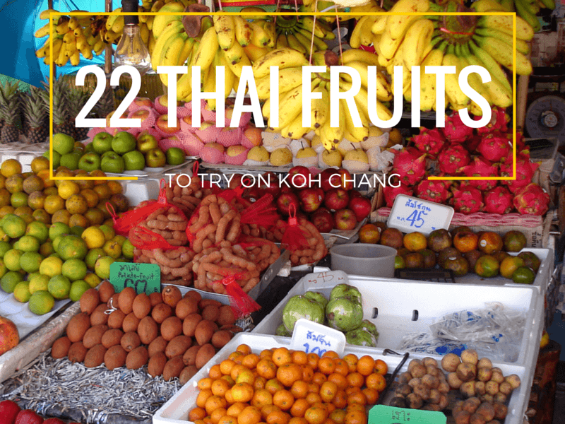 These 22 delicious fruits are all grown in Thailand. How many have you tasted.