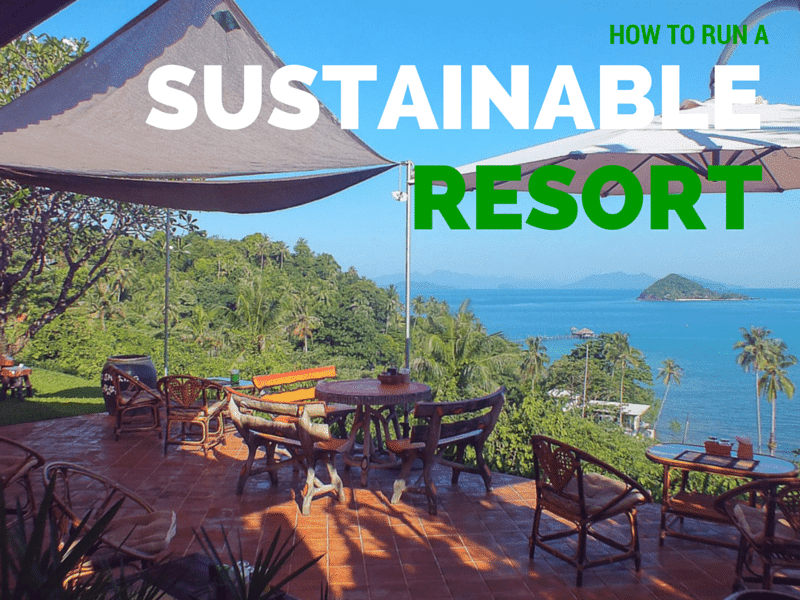 How to run an eco-friendly small resort in Thailand