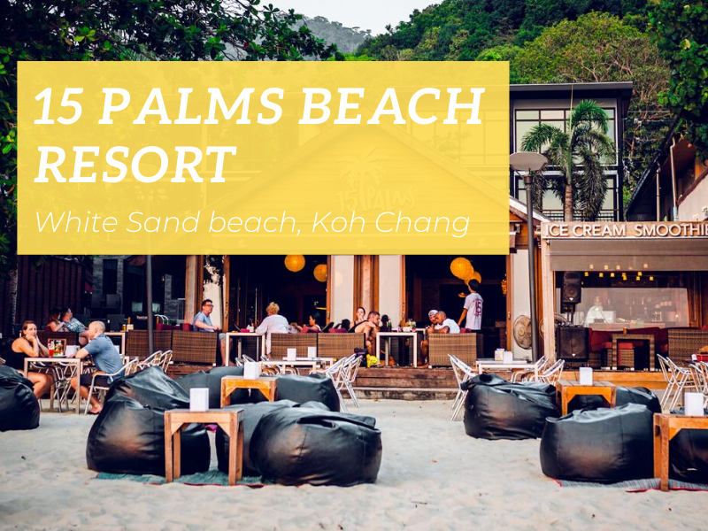 15 Palms Beach Resort, White Sand beach, Koh Chang