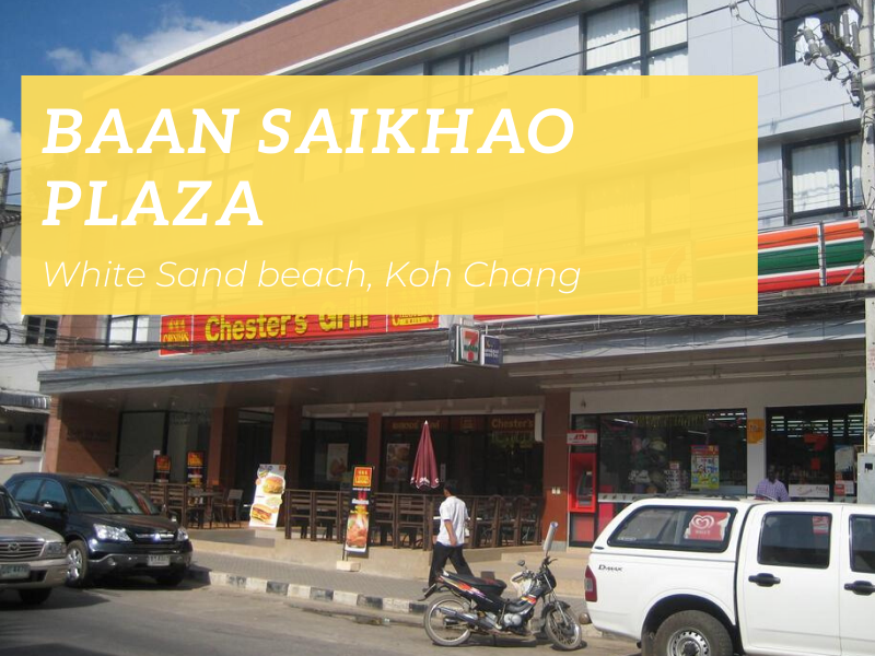 Baan Saikao Plaza Hotel, White Sand beach, Koh Chang