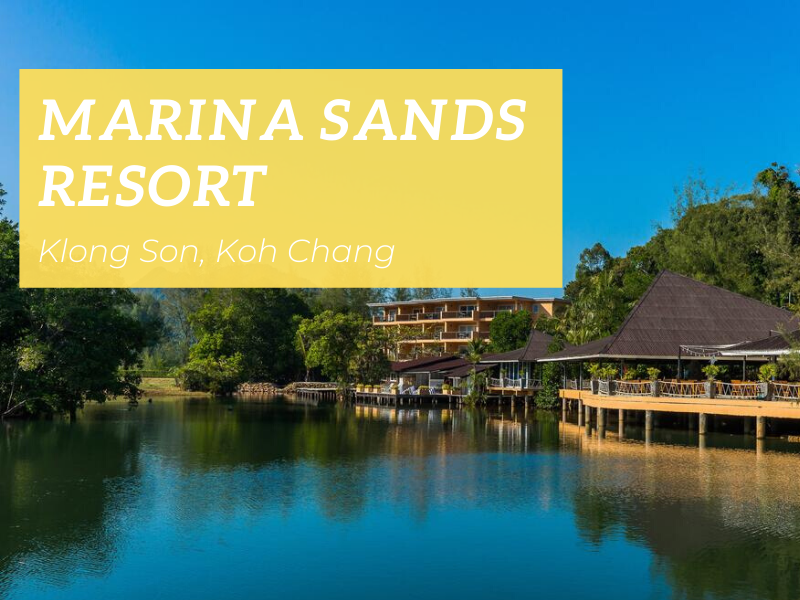 Marina Sands Resort, Koh Chang