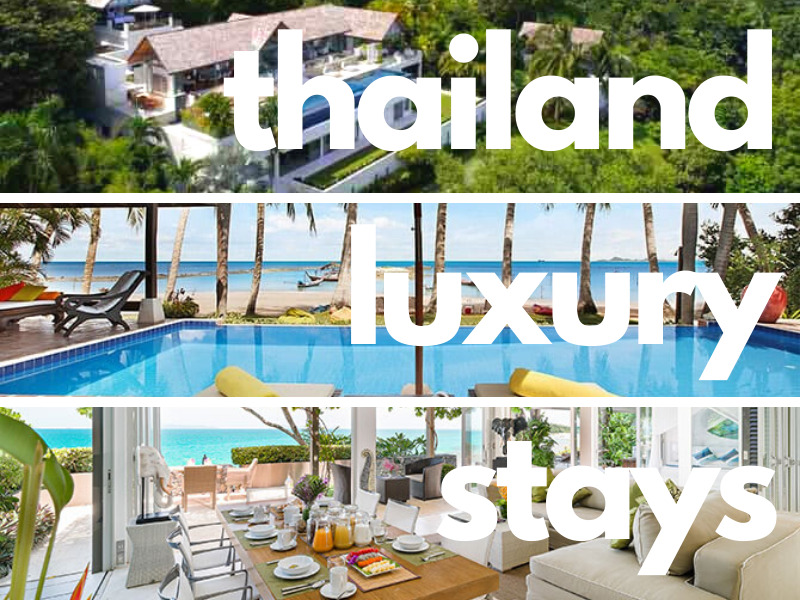 thailand luxury stays -best villas in Thailand