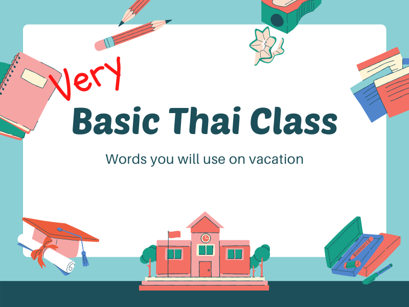 Learn Basic Thai Words For Your Vacation