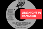 One Night in Bangkok 7inch single