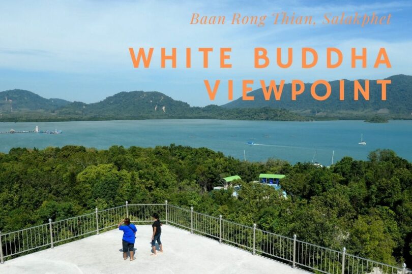 White Buddha Viewpoint, Salakphet